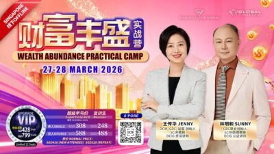 Wealth Abundance Practical Camp Special-( SINGAPORE OFFLINE ) 财富丰盛实战营 (新加坡-线下)